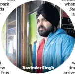  ??  ?? Ravinder Singh