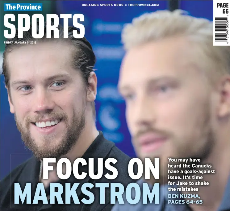  ?? — CP ?? Puzzled by the play of goalies Jacob Markstrom, left, and Anders Nilsson, the Canucks will be leaning on Markstrom when the team opens a five-game road trip Saturday.