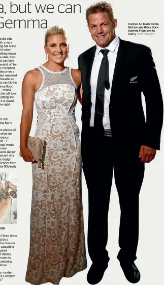  ?? GETTY IMAGES ?? TANYA CARLSON Former All Black Richie McCaw and Black Stick Gemma Flynn are to marry.