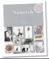  ??  ?? NOURISH: Mind, Body & Soul by Amber Rose, Sadie Frost & Holly Davidson is out now published by Kyle Books, priced £18.99.