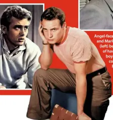  ??  ?? Angel-faced James Dean and Marlon Brando (left) became tired of having their boyish good looks compared, while Faye (above) Dunaway was treated rudely by Roman Polanski