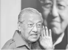  ??  ?? Dr Mahathir gestures during the launch of the weekly policy talk sessions dubbed ‘Harapan Baru (Policy Talks)’ . — Bernama photo