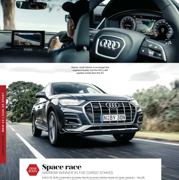  ??  ?? Above: Audi interior is no longer the segment leader, but the Q5 is still quieter inside than the X3