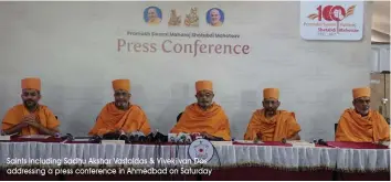  ?? Saints including Sadhu Akshar Vastaldas & Vivekjivan Das addressing a press conference in Ahmedbad on Saturday ??