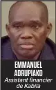  ??  ?? EMMANUEL ADRUPIAKO Assistant financier de Kabila