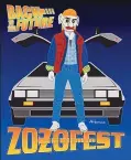  ??  ?? Allen Hopkins was influenced by “Back to the Future” for his design, which is the official Zozofest poster.