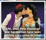  ?? ?? SNL stud Pete Davidson and Kardashian have been getting cozy since October