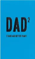  ??  ?? Father’s Day cards this year cater for a much wider crowd than usual as companies move with the times