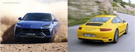  ??  ?? LAMBORGHIN­I URUS PORSCHE 911 CARRERA T