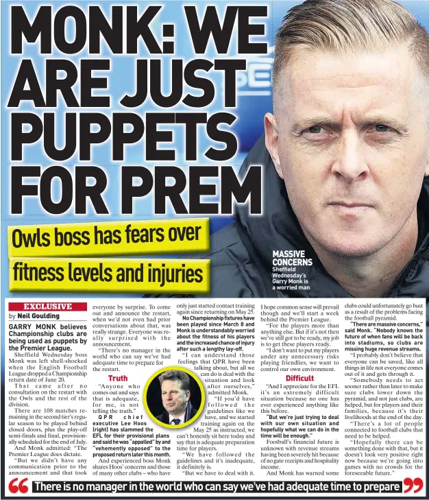  ??  ?? MASSIVE CONCERNS Sheffield Wednesday’s Garry Monk is a worried man