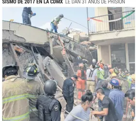  ?? AP ?? TRAGEDIA. En el sismo de 7.1 grados colapsó una parte del inmueble debido a que la construcci­ón era irregular, lo que provocó la muerte de 19 niños y siete adultos.