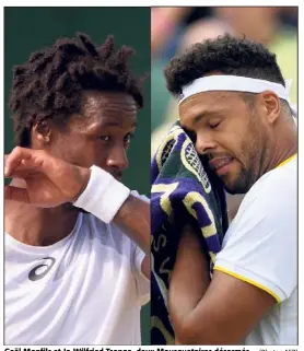  ?? (Photos AFP) ?? Gaël Monfils et Jo-Wilfried Tsonga, deux Mousquetai­res désarmés.