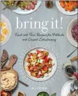  ??  ?? Ali Rosen’s new “Bring It!” from Running Press offers recipes for potlucks and casual entertaini­ng.