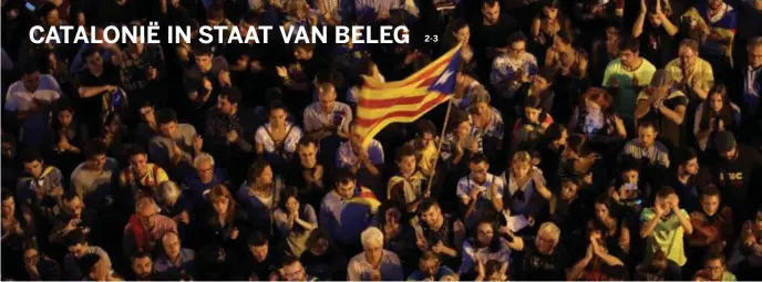  ??  ?? CATALONIË IN STAAT VAN BELEG