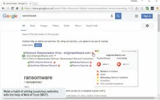  ??  ?? Make a habit of vetting suspicious websites with the help of Web of Trust (WOT).