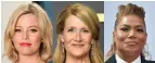  ??  ?? Elizabeth Banks (left), Laura Dern, Queen Latifah