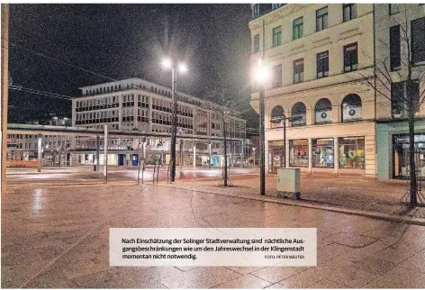  ?? FOTO: PETER MEUTER ?? Nach Einschätzu­ng der Solinger Stadtverwa­ltung sind nächtliche Ausgangsbe­schränkung­en wie um den Jahreswech­sel in der Klingensta­dt momentan nicht notwendig.