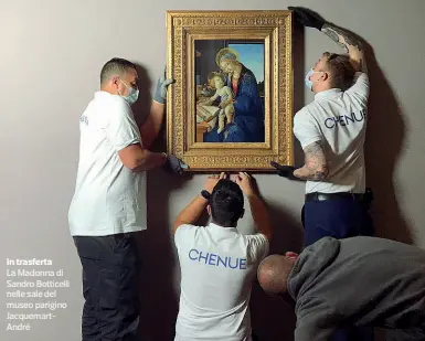  ??  ?? In trasferta
La Madonna di Sandro Botticelli nelle sale del museo parigino Jacquemart­André