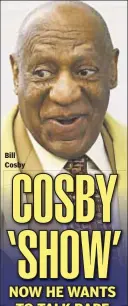  ??  ?? Bill Cosby