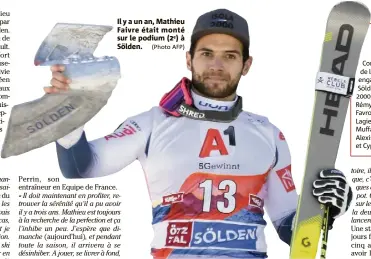  ??  ?? Il y a un an, Mathieu Faivre était monté sur le podium (e) à Sölden. (Photo AFP)