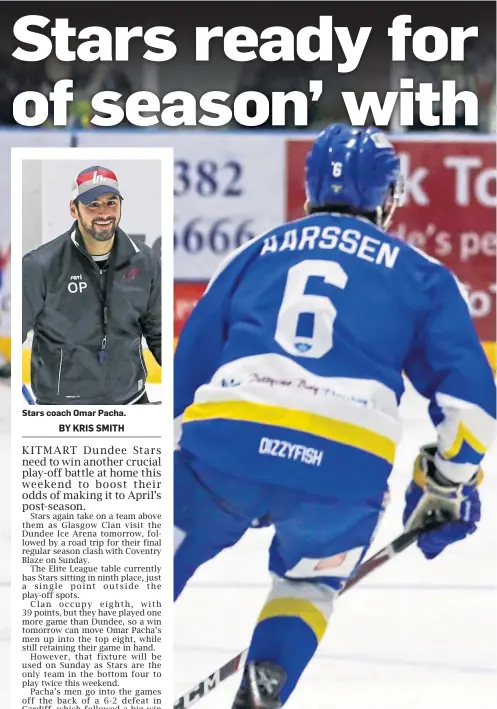  ??  ?? Stars coach Omar Pacha.
Dundee Stars’ Shawn Boutin knows this weekend’s games against Glasgow