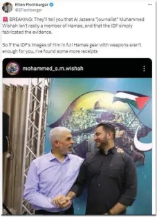  ?? (@Eitan Fischberge­r/X) ?? AL JAZEERA ‘journalist’ gets cozy with Hamas thug Yahya Sinwar.