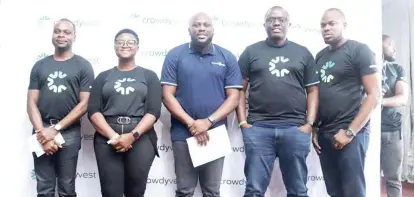  ??  ?? L-R: Akindele Phillips, co-founder and chief financial officer, Crowdyvest; Temitope Omotolani, co-founder, and chief operations officer, Crowdyvest; Kenneth Obiajulu, managing director, Farmcrowdy; Onyeka Akumah, founder and CEO, Crowdyvest; and Ifeanyi Anazodo, co-founder and VP, Data and intelligen­ce, Crowdyvest.
Agricultur­e (food and security), and now we intend to implement this across other sectors of the economy