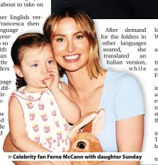  ??  ?? > Celebrity fan Ferne McCann with daughter Sunday