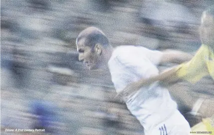  ??  ?? Zidane: A 21st Century Portrait.