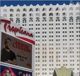  ?? Tribune News Service ?? The Tropicana on Wednesday, May 17, 2023, in Las Vegas.