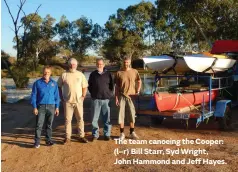  ??  ?? The team canoeing the Cooper: (l–r) Bill Starr, Syd Wright,
John Hammond and Jeff Hayes.