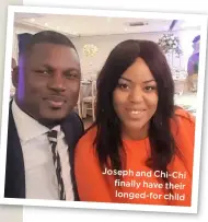  ??  ?? Joseph and Chi-Chi finally have their longed-for child