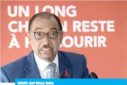  ??  ?? UNAIDS chief Michel Sidibe