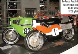  ??  ?? Ex-renzo Pasolini Harley-davidson XR-TT from 1972 (right)