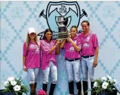  ?? CHIAROFOTO ?? Cheateau D’esclans players (from left) Riley Ganzi, Mia Cambiaso, Mia Novillo Astrada and Nina Clarkin take the trophy at the Sunny Hale’s Legacy WCT Final.
