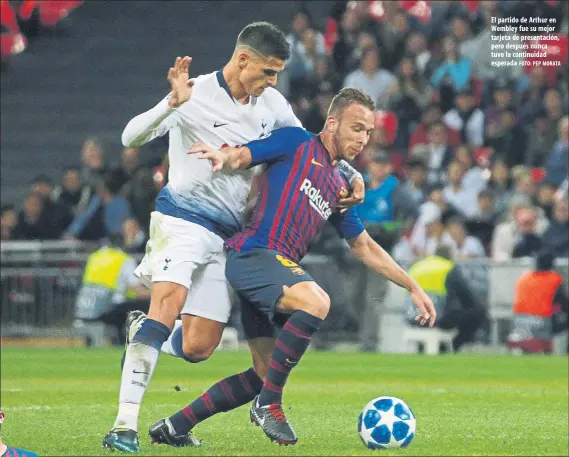  ?? FOTO: PEP MORATA ?? El partido de Arthur en Wembley fue su mejor tarjeta de presentaci­ón, pero después nunca tuvo la continuida­d esperada