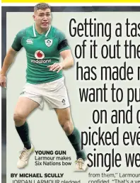  ??  ?? YOUNG GUN Larmour makes Six Nations bow