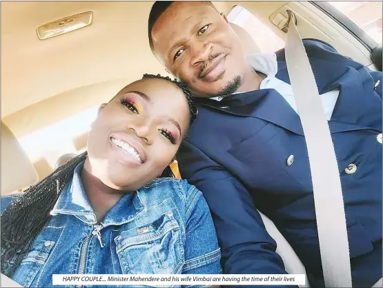  ?? ?? HAPPY COUPLE... Minister Mahendere and his wife Vimbai are having the time of their lives