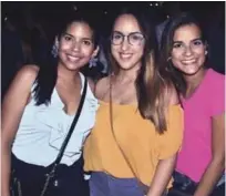  ??  ?? Carolina Duarte, Mariel González y Marcelle Villaverde.