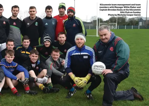  ?? Photo by Michelle Cooper Galvin ?? Kilcummin team management and team members with Manager Willie Maher and Captain Brendan Kealy at the Kilcummin GAA Club on Sunday