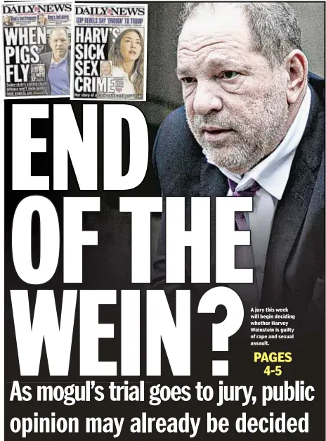  ??  ?? A jury this week will begin deciding whether Harvey Weinstein is guilty of rape and sexual assault.