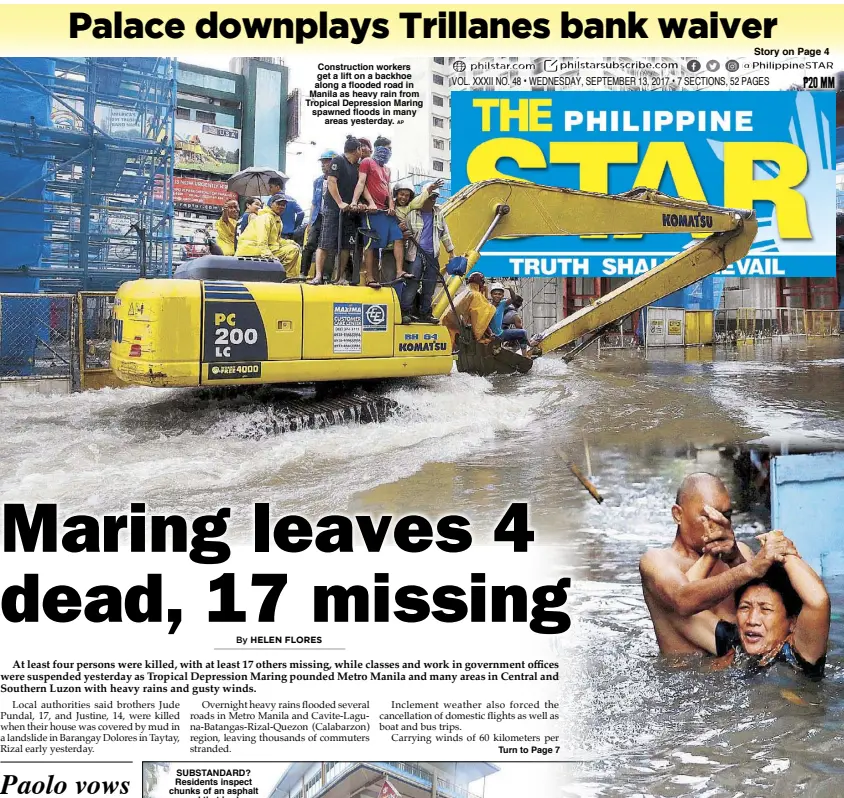  ??  ?? Constructi­on workers get a lift on a backhoe along a flooded road in Manila as heavy rain from Tropical Depression Maring spawned floods in many areas yesterday. A woman is assisted by a neighbor near her house in a flooded barangay in Quezon City...