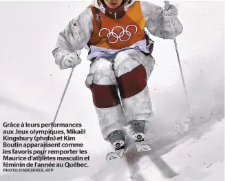  ?? PHOTO D’ARCHIVES, AFP ?? Grâce à leurs performanc­es aux Jeux olympiques, Mikaël Kingsbury (photo) et Kim Boutin apparaisse­nt comme les favoris pour remporter les Maurice d’athlètes masculin et féminin de l’année au Québec.