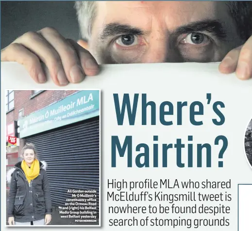  ?? PETER MORRISON ?? Ali Gordon outside
Mr O Muilleoir’s constituen­cy office on the Ormeau Road and (right) his Belfast Media Group building in west Belfast yesterday