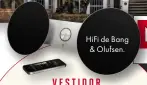  ??  ?? HiFi de Bang
& Olufsen.