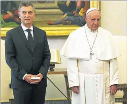  ?? CEDOC PERFIL ?? CRUCES. Se produndiza­ron las diferentes entre Macri y el Papa.