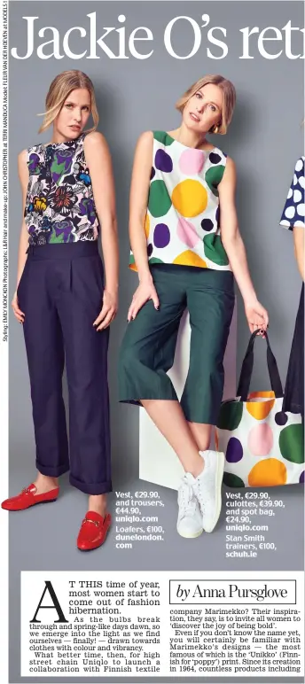  ??  ?? Vest, €29.90, and trousers, €44.90, uniqlo.com Loafers, €100, dunelondon. com Vest, €29.90, culottes, €39.90, and spot bag, €24.90, uniqlo.com Stan Smith trainers, €100, schuh.ie