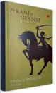  ??  ?? THE RANI OF JHANSI by Prince Michael of Greece Rupa Price: RS 295 Pages: 390