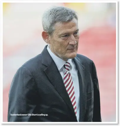  ??  ?? Sunderland owner Ellis Short is selling up.