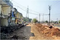  ??  ?? ONE WAY Land taken over on the Bhopal- Hoshangaba­d road for widening